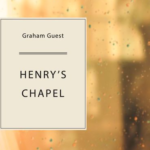 Review of Henry's Chapel by Jacob Appel for 3:AM Magazine